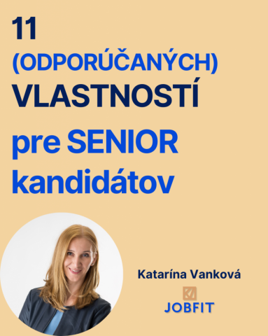 11 (odporúčaných) vlastností pre senior kandidátov